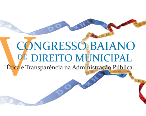 Conheça a programação completa do V Congresso Baiano de Direito Municipal
