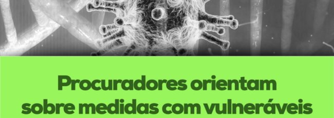 Procuradores orientam sobre medidas com vulneráveis em Salvador frente ao coronavírus