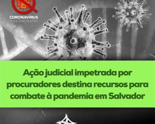 Ação judicial impetrada por procuradores destina recursos para combate à pandemia em Salvador
