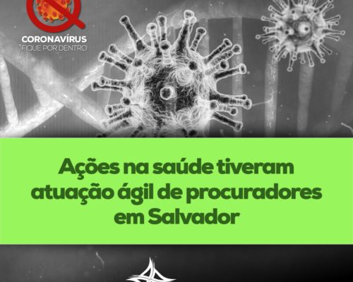Ações na saúde tiveram atuação ágil de procuradores em Salvador
