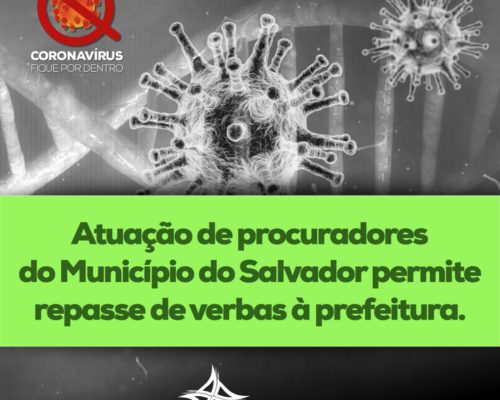 Atuação de procuradores do Município do Salvador permite repasse de verbas à prefeitura