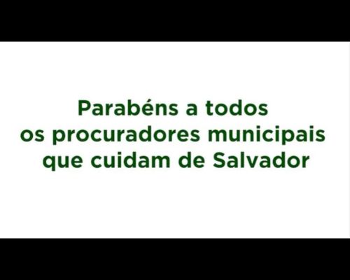 Vídeo comemorativo mostra atuação dos procuradores durante pandemia em Salvador