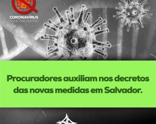 Procuradores auxiliam nos decretos das novas medidas em Salvador