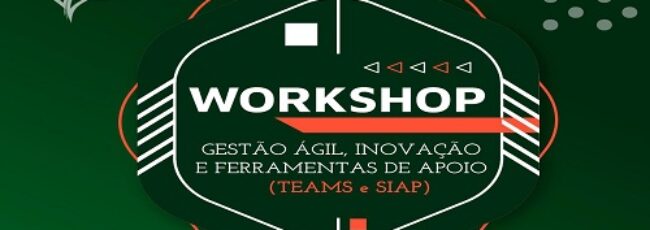Workshop Gestão ágil, inovação e ferramentas de apoio – programação e inscrições